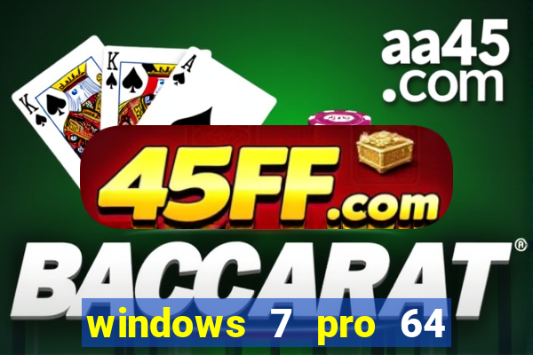 windows 7 pro 64 bits iso